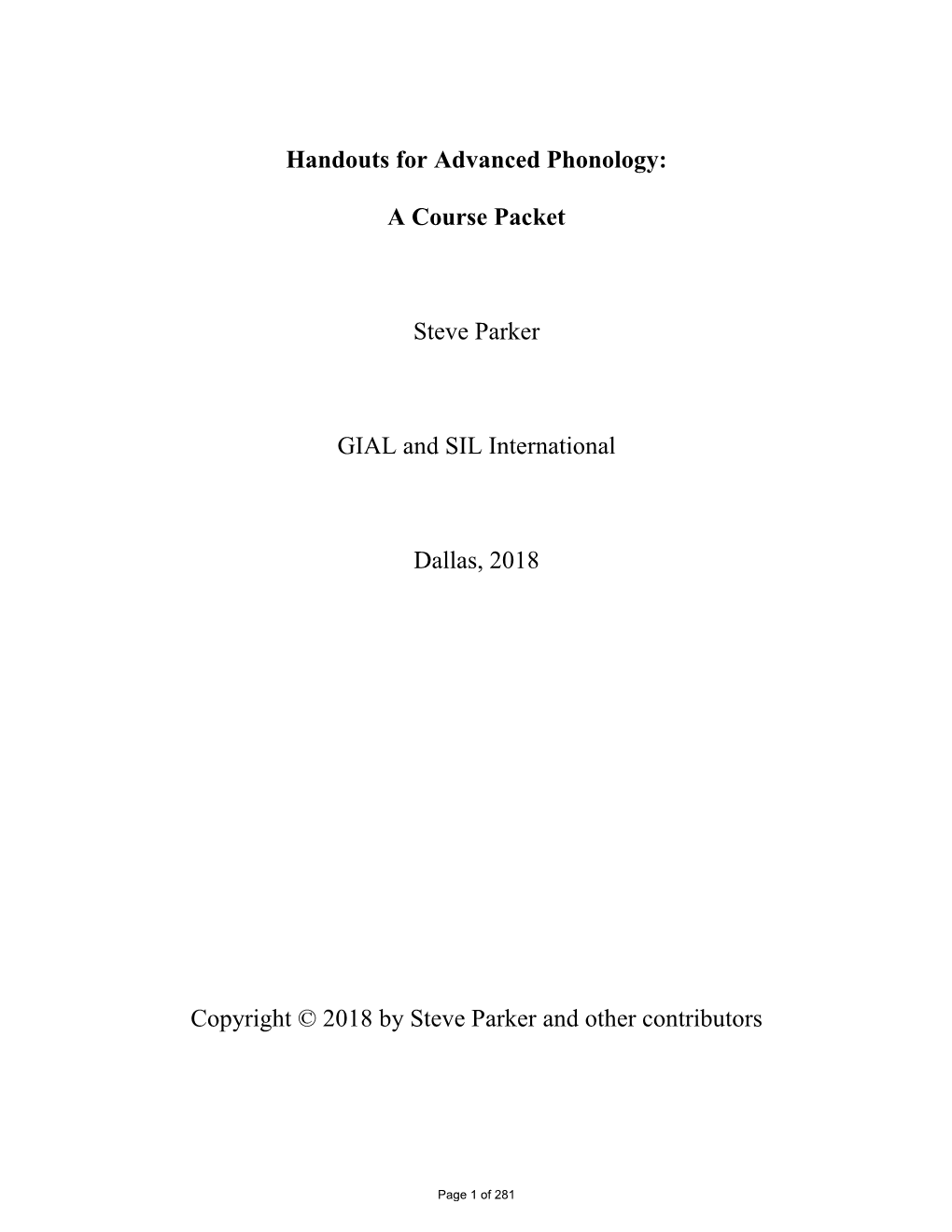 Handouts for Advanced Phonology: a Course Packet Steve Parker GIAL