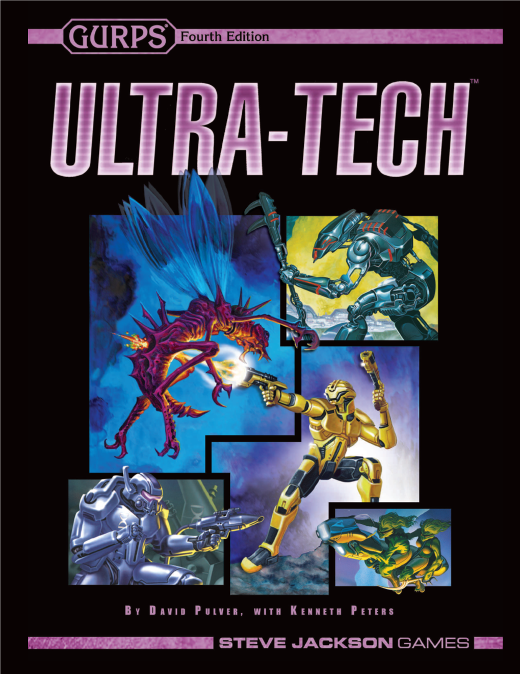 GURPS Ultra-Tech Is a Sourcebook for Science-Fiction Technology, from the Near Future to the Farthest Reaches of the Imagination