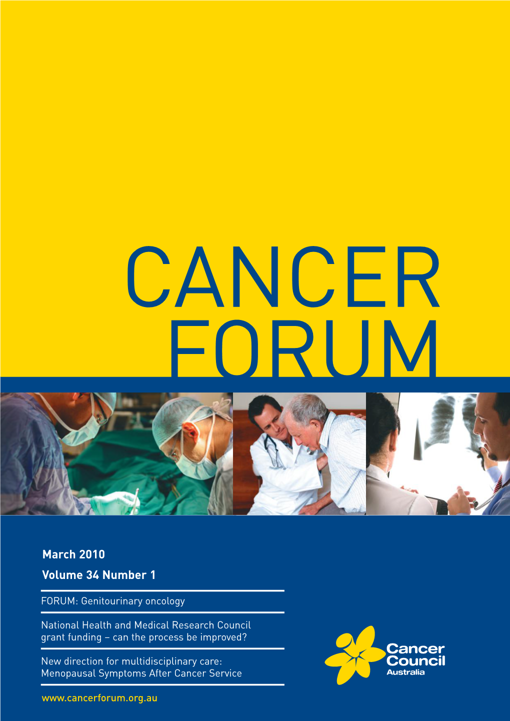 Cancer Forum Cancer Forum Is Produced by Cancer Council Australia for Health Professionals Working in Cancer Control