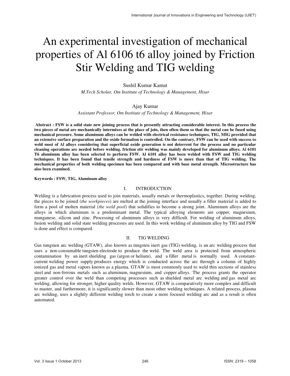 An Experimental Investigation of Mechanical Properties of Al 6106 T6 Alloy Joined by Friction Stir Welding and TIG Welding
