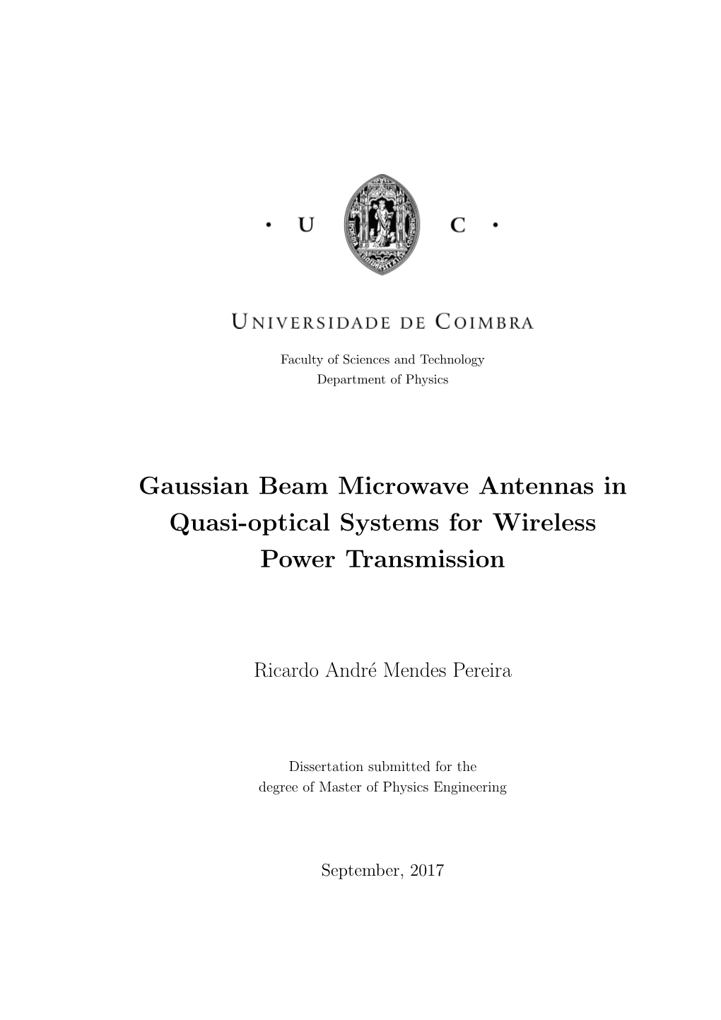 Gaussian Beam Microwave Antennas in Quasi-Optical Systems for Wireless Power Transmission