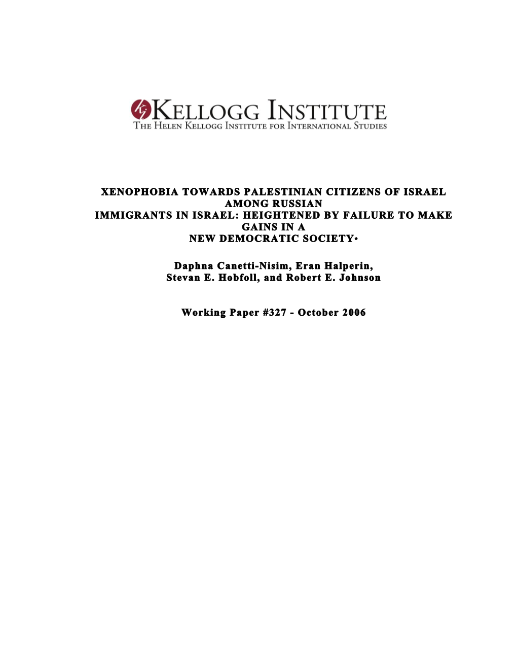 Xenophobia Towards Palestinian Citizens of Israel Among Russian Immigrants in Israel: Heightened by Failure to Make Gains in a New Democratic Society*