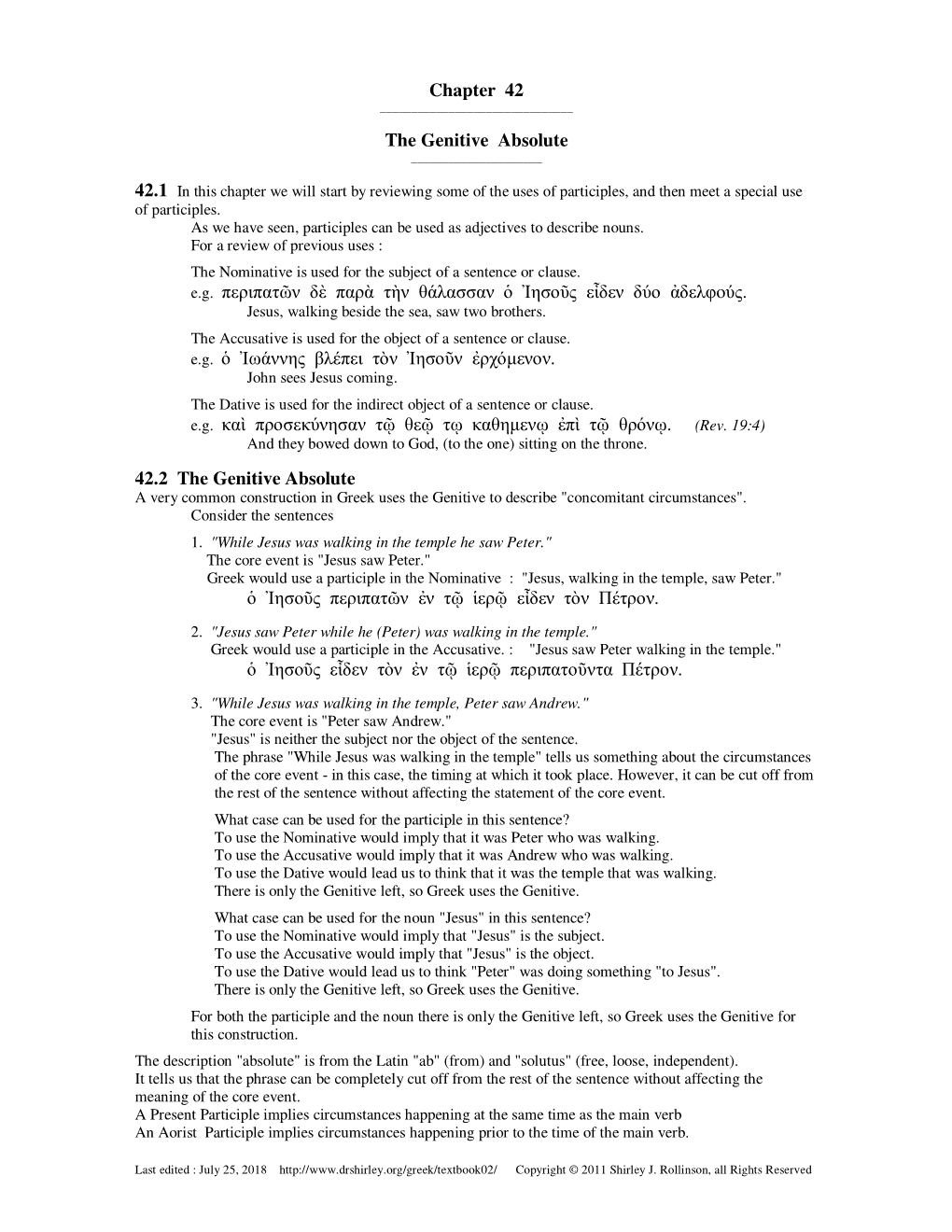 Chapter 42 the Genitive Absolute E.G. Περιπατῶν Δὲ Παρὰ Τὴν Θάλασσαν