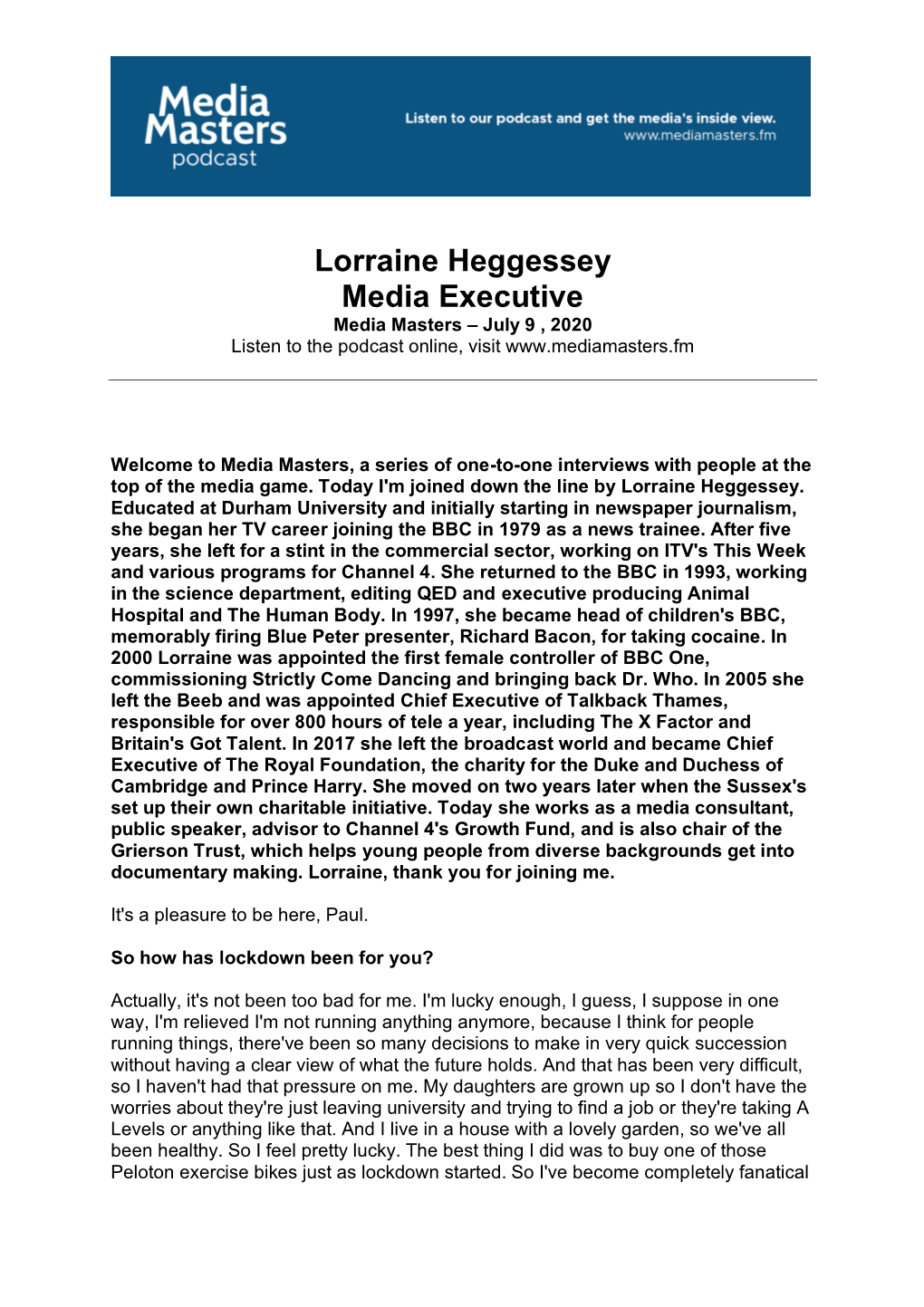 Lorraine Heggessey Media Executive Media Masters – July 9 , 2020 Listen to the Podcast Online, Visit