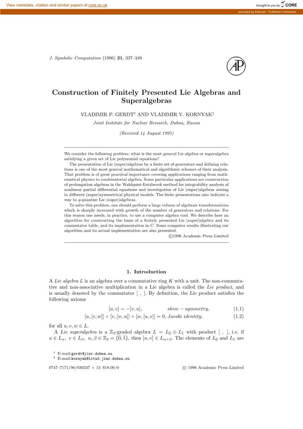 Comstruction of Finitely Presented Lie Algebras and Superalgebras