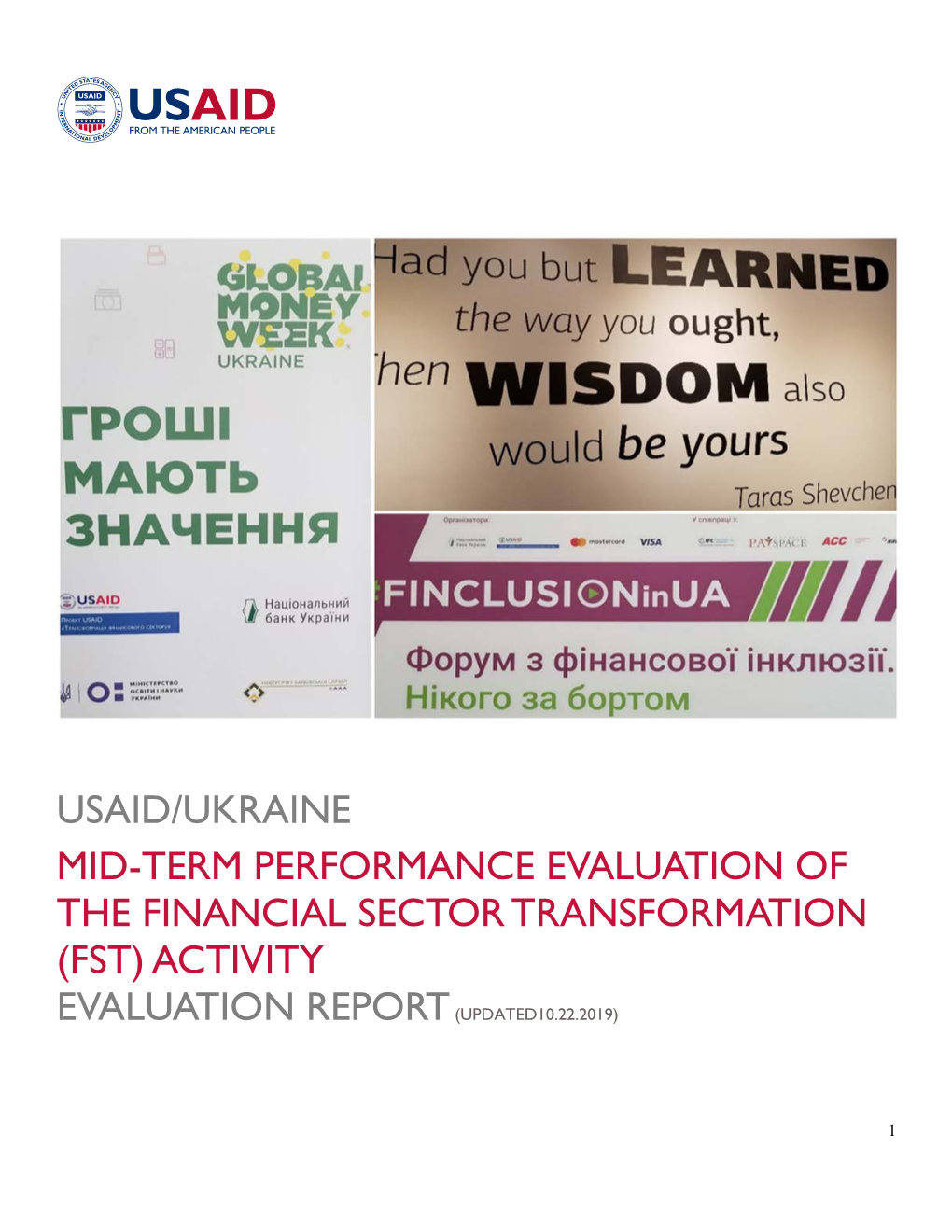 Usaid/Ukraine Mid-Term Performance Evaluation of the Financial Sector Transformation (Fst) Activity Evaluation Report (Updated10.22.2019)