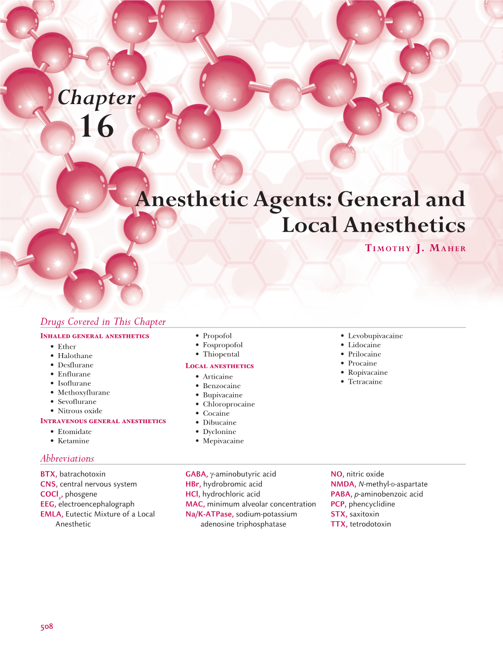 Anesthetic Agents: General and Local Anesthetics T IMOTHY J