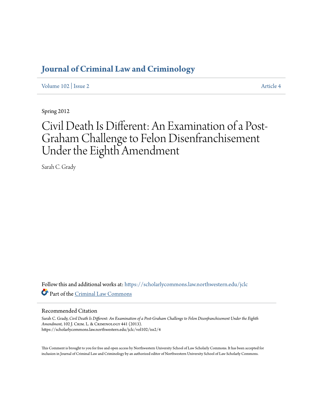 Civil Death Is Different: an Examination of a Post- Graham Challenge to Felon Disenfranchisement Under the Eighth Amendment Sarah C