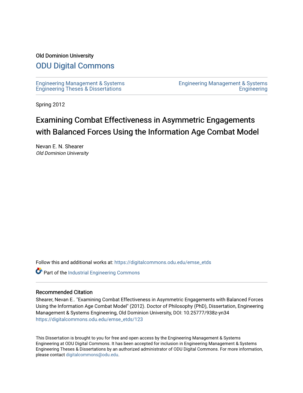 Examining Combat Effectiveness in Asymmetric Engagements with Balanced Forces Using the Information Age Combat Model