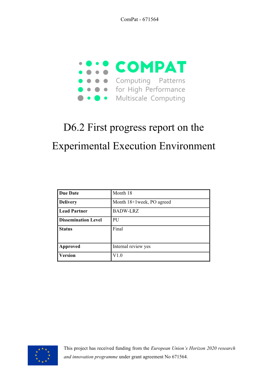 D6.2 First Progress Report on the Experimental Execution Environment