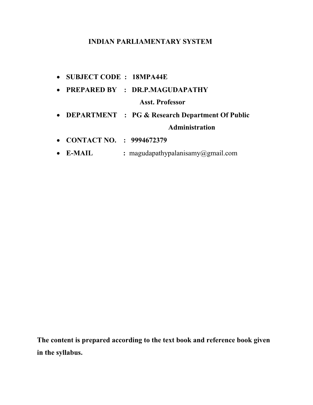 Indian Parliamentary System • Subject Code : 18Mpa44e