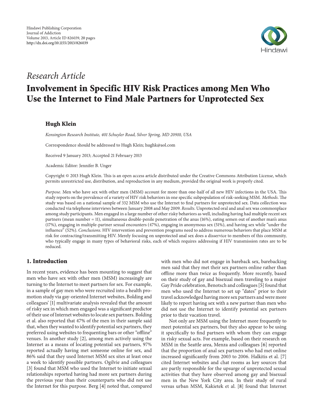 Involvement in Specific HIV Risk Practices Among Men Who Use the Internet to Find Male Partners for Unprotected Sex