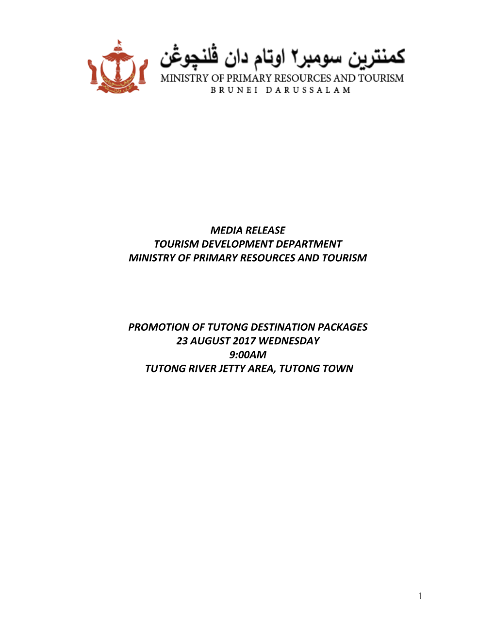 Media Release Tourism Development Department Ministry of Primary Resources and Tourism