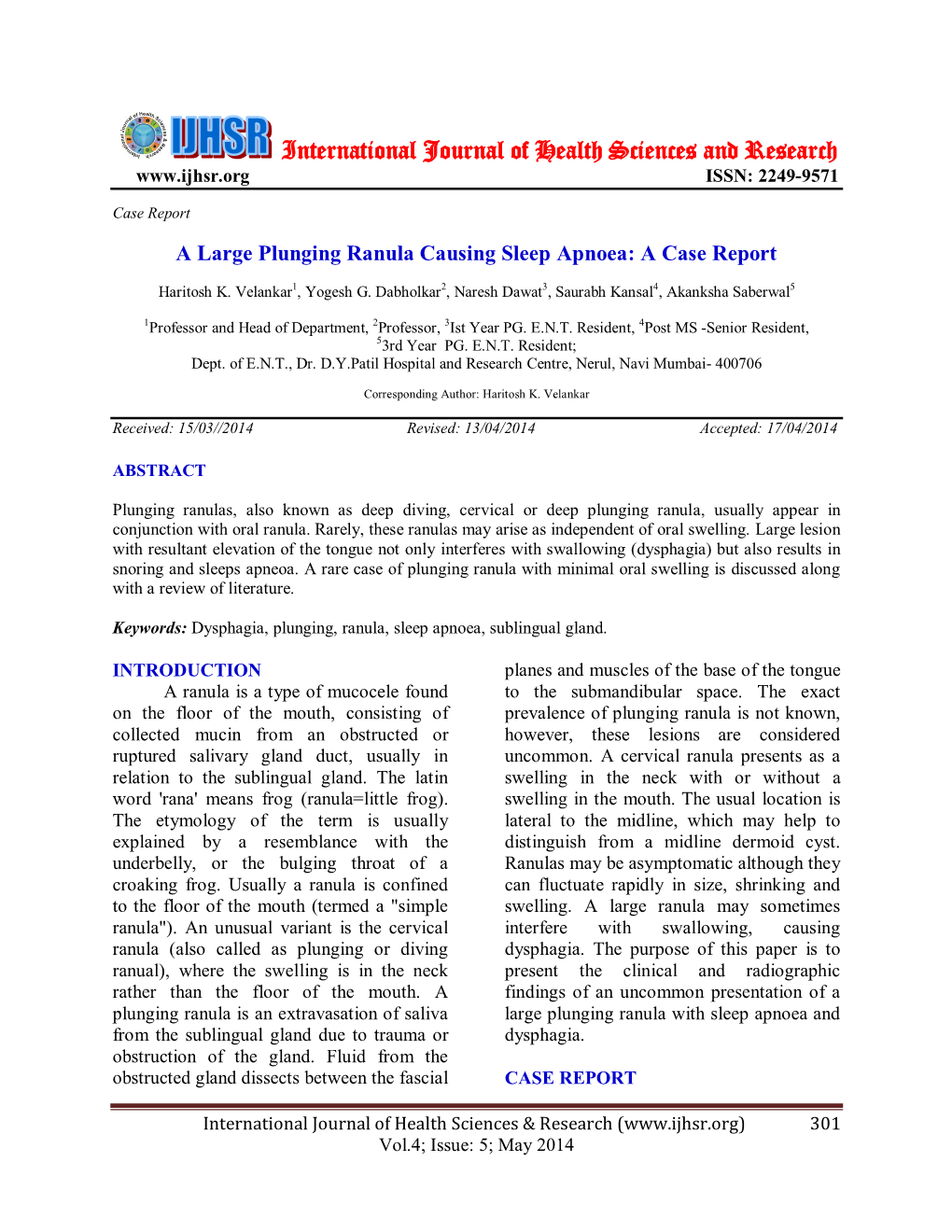 A Large Plunging Ranula Causing Sleep Apnoea: a Case Report. Int J Health Sci Res