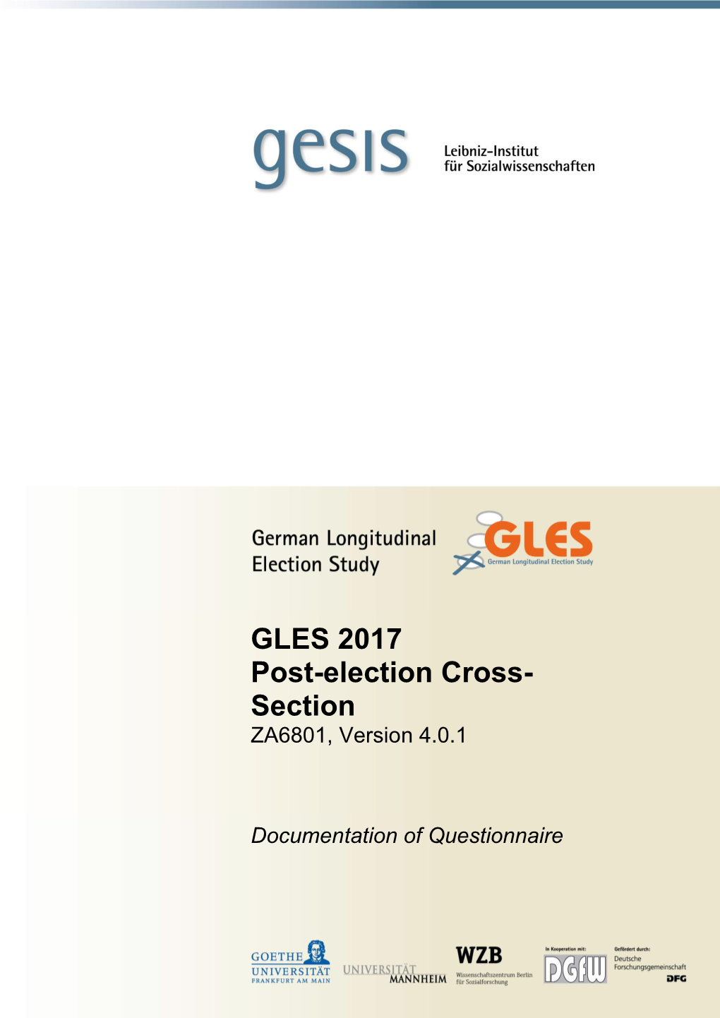 GLES 2017 Post-Election Cross- Section ZA6801, Version 4.0.1