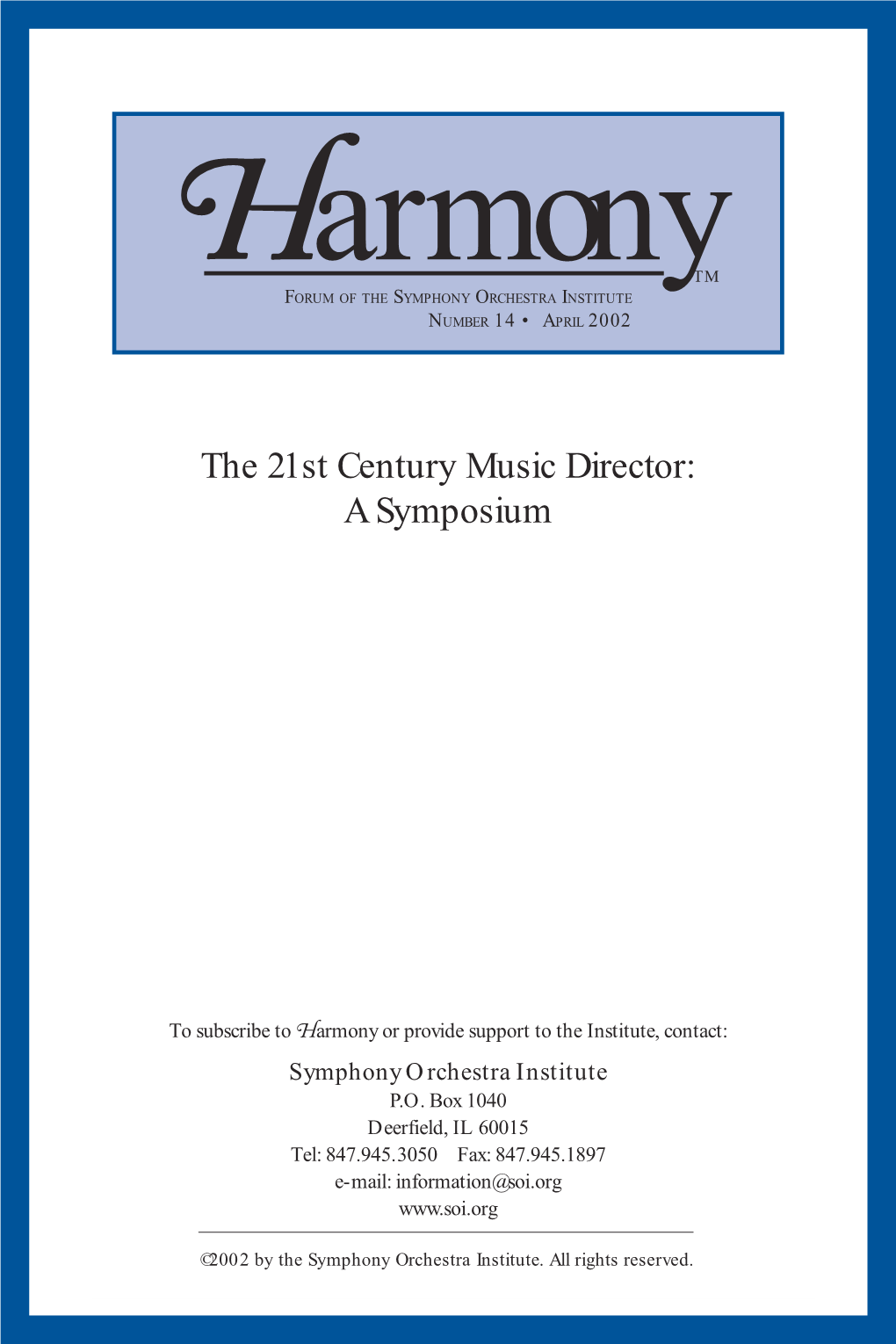 The 21St Century Music Director: a Symposium