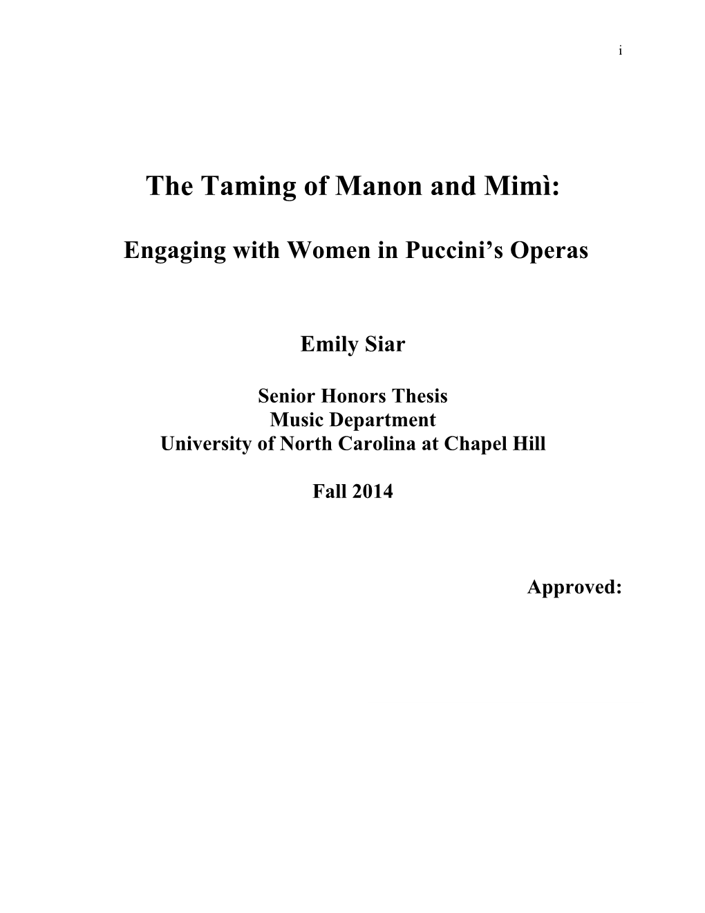 Manon Lescaut 8 from Novel to Opera 9 Act II: Bad Behavior 13