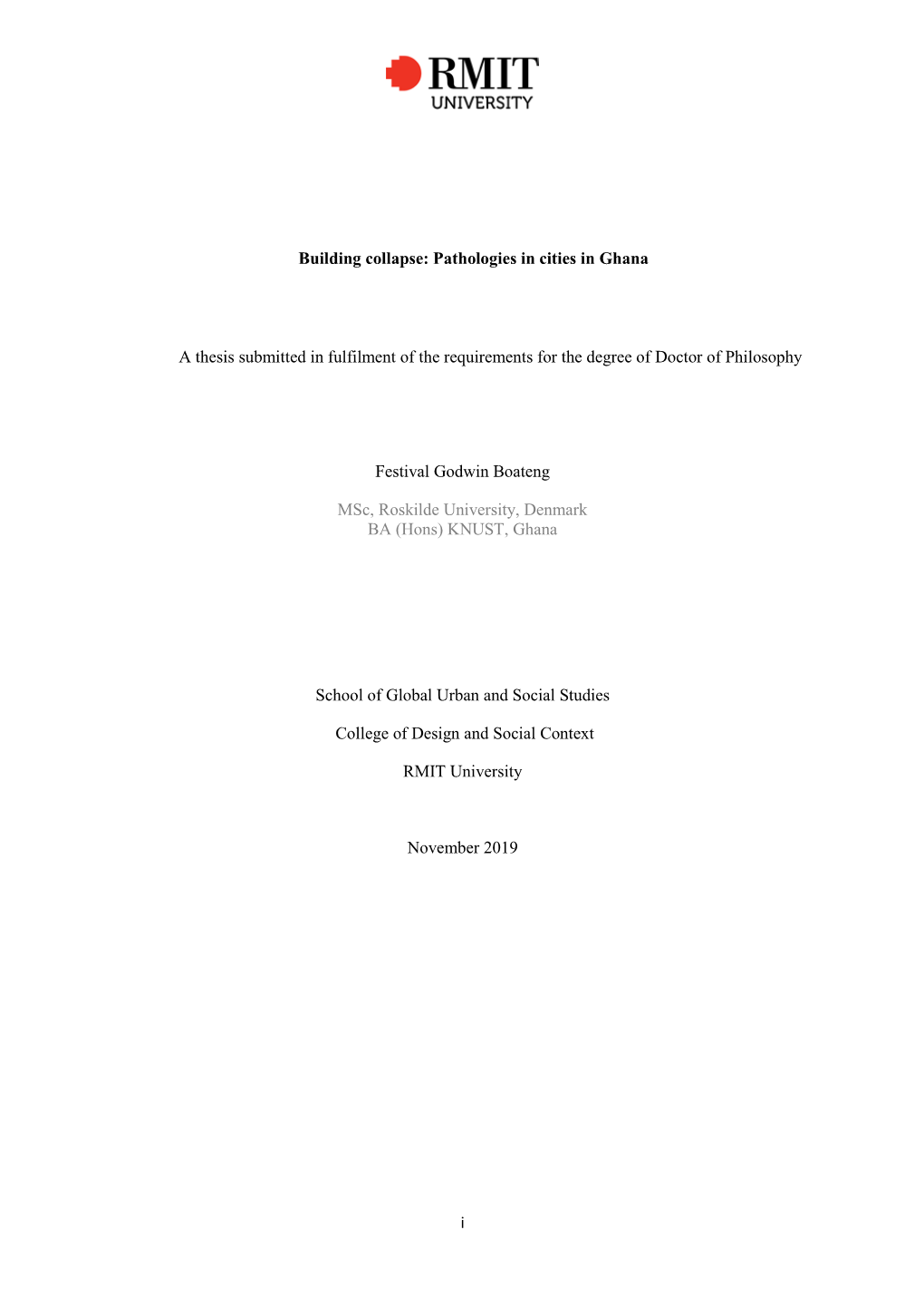 I Building Collapse: Pathologies in Cities in Ghana a Thesis Submitted in Fulfilment of the Requirements for the Degree of Docto