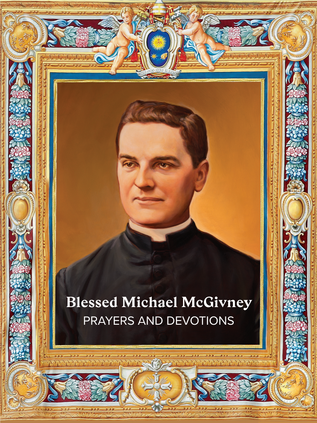 Blessed Michael Mcgivney Novena