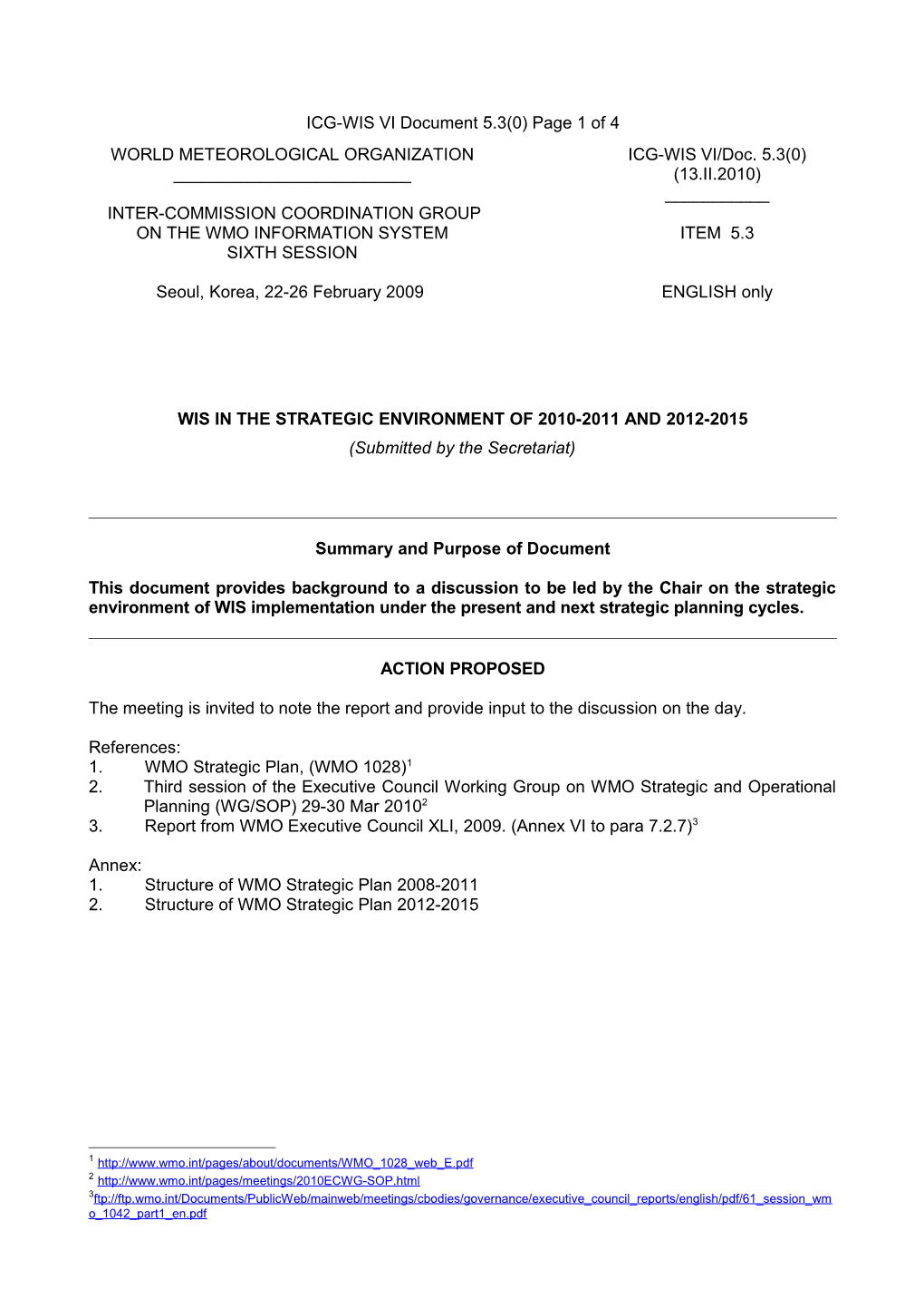 WIS in the Strategic Environment of 2010-2011 and 2012-2015