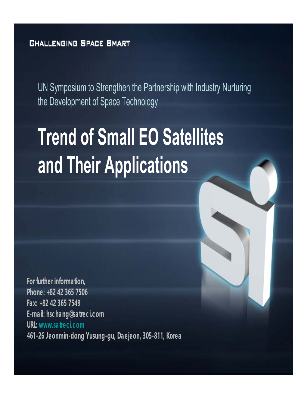 Trend of Small EO Satellites and Their Applications