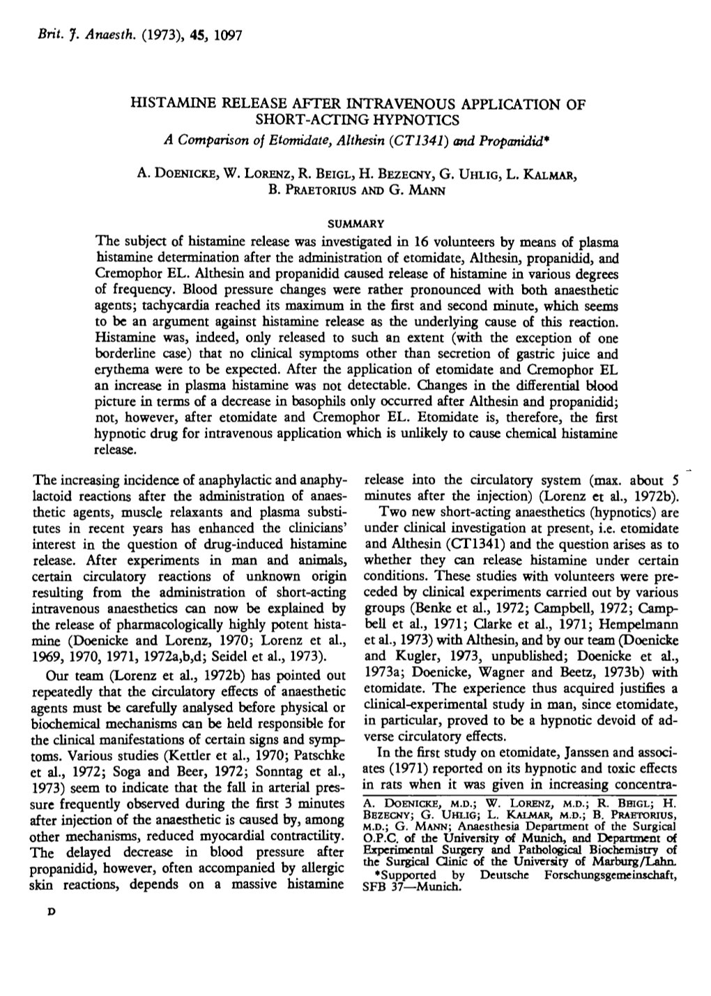 HISTAMINE RELEASE AFTER INTRAVENOUS APPLICATION of SHORT-ACTING HYPNOTICS a Comparison of Etomidate, Althesin (CT1341) and Propanidid*