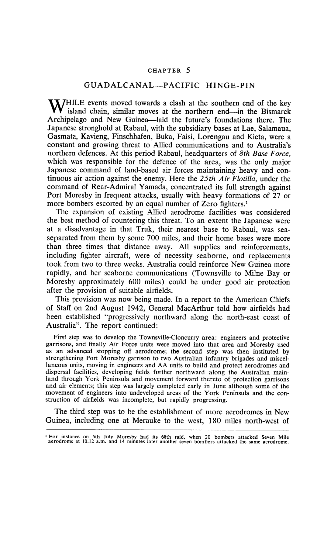 GUADALCANAL—PACIFIC HINGE-PIN RILE Events Moved Towards a Clash at the Southern End of the Key Island Chain, Similar Moves At