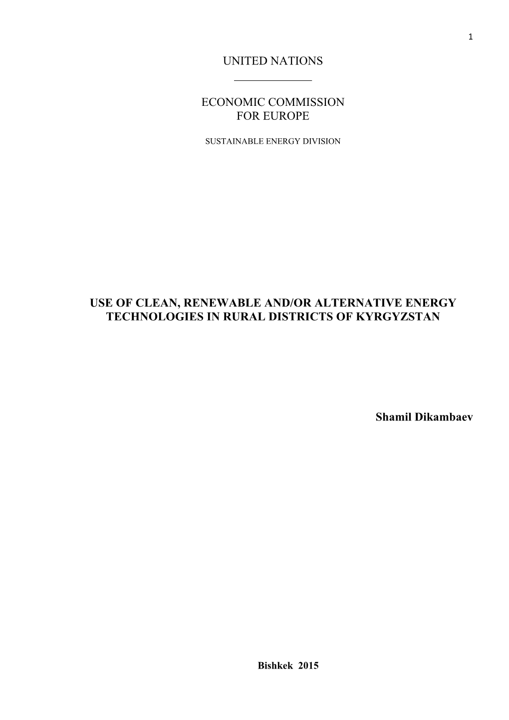 United Nations ___Economic Commission for Europe Use of Clean, Renewable And/Or Alternative Energy Technologies In