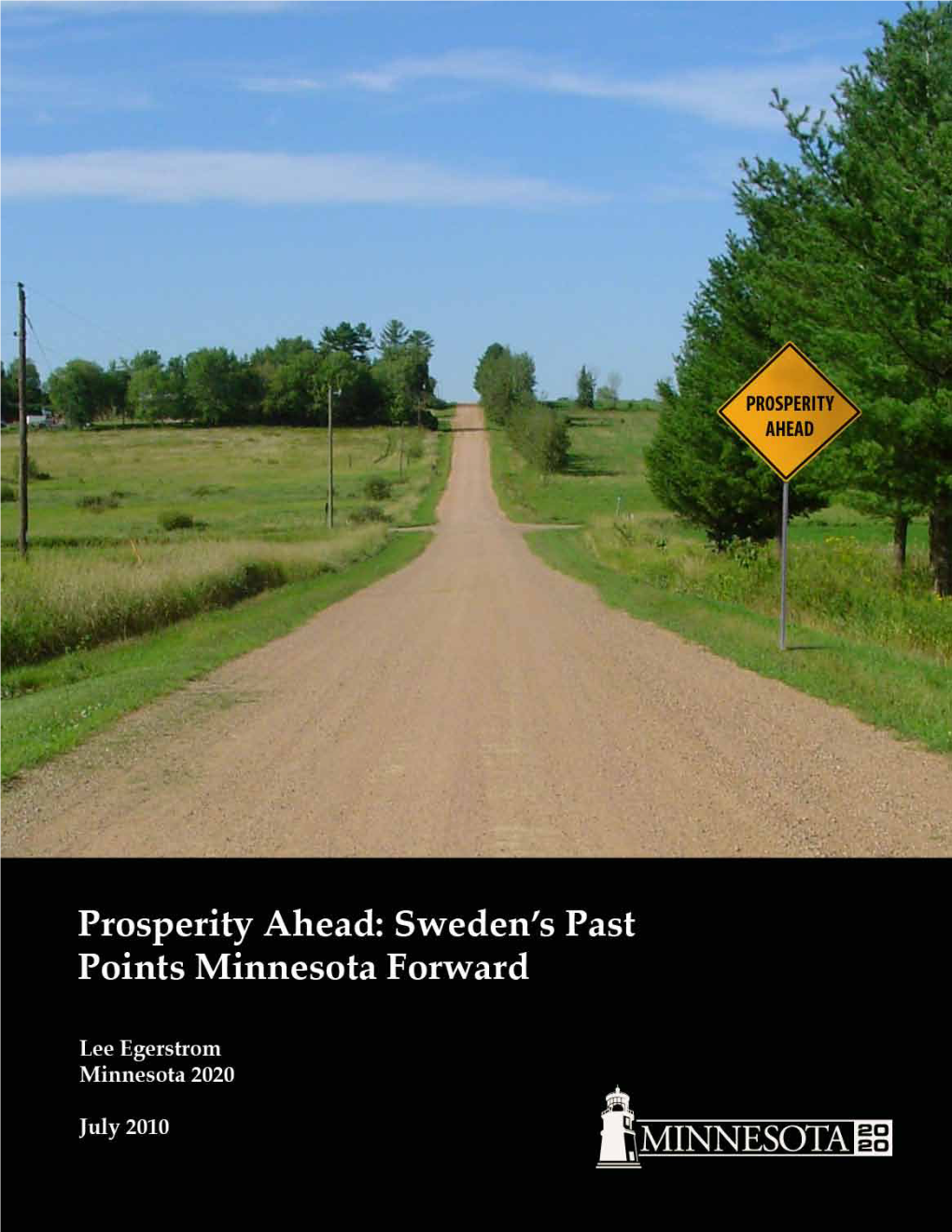 Prosperity Ahead: Sweden's Past Points Minnesota Forward