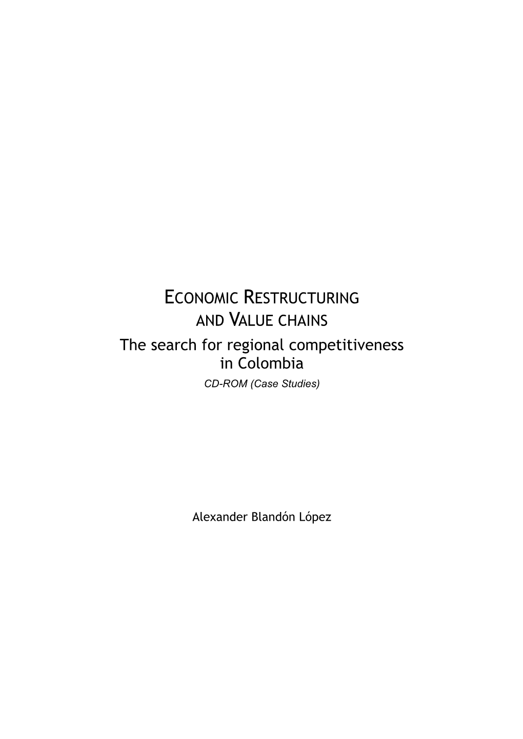 The Search for Regional Competitiveness in Colombia CD-ROM (Case Studies)