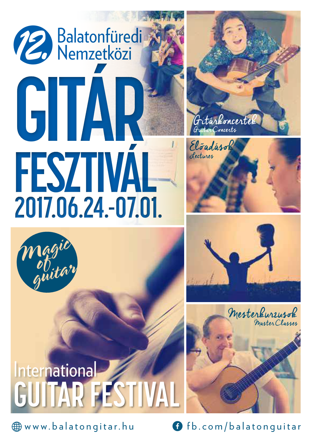 GUITAR FESTIVAL Fb.Com/Balatonguitar Balatonfüredi Nemzetközi Gitárfesztivál / 2017