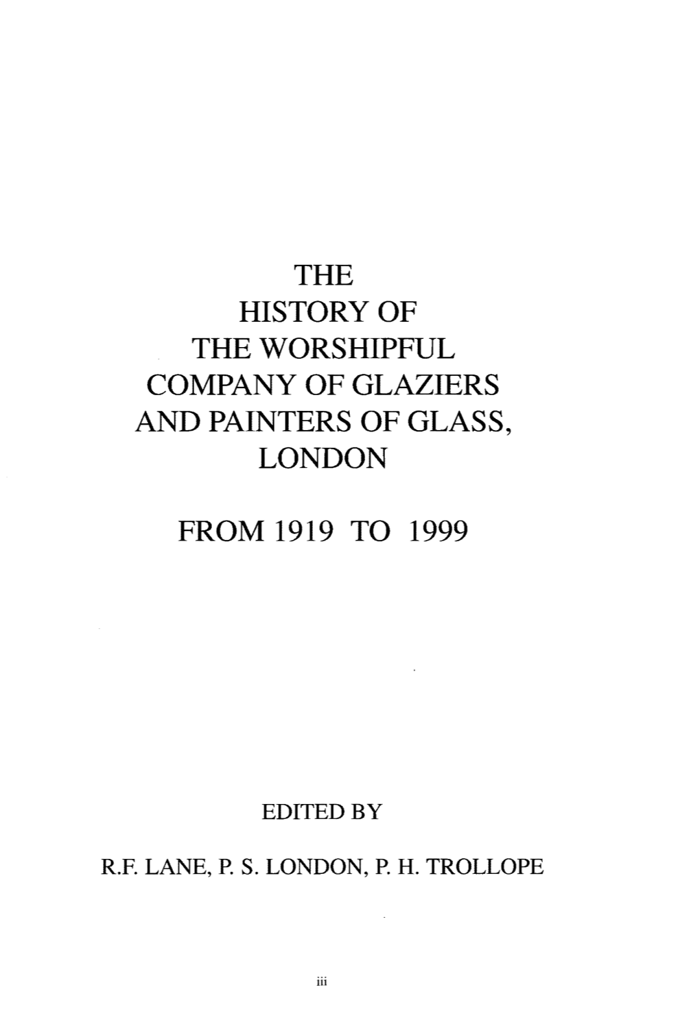 The History of the Worshipful Company of Glaziers and Painters of Glass, London