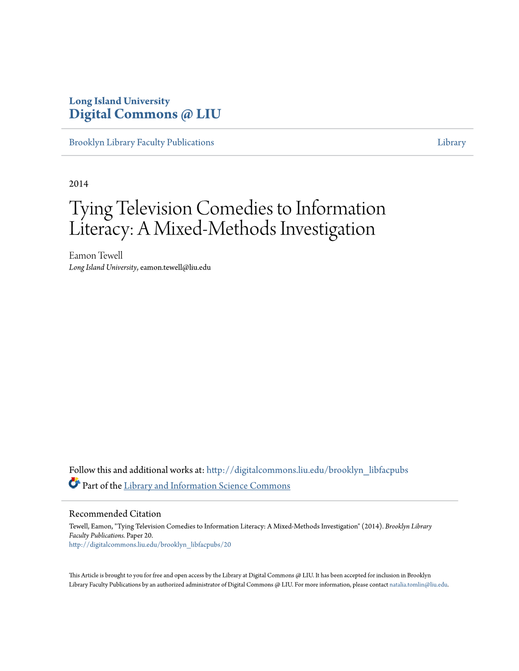 Tying Television Comedies to Information Literacy: a Mixed-Methods Investigation Eamon Tewell Long Island University, Eamon.Tewell@Liu.Edu