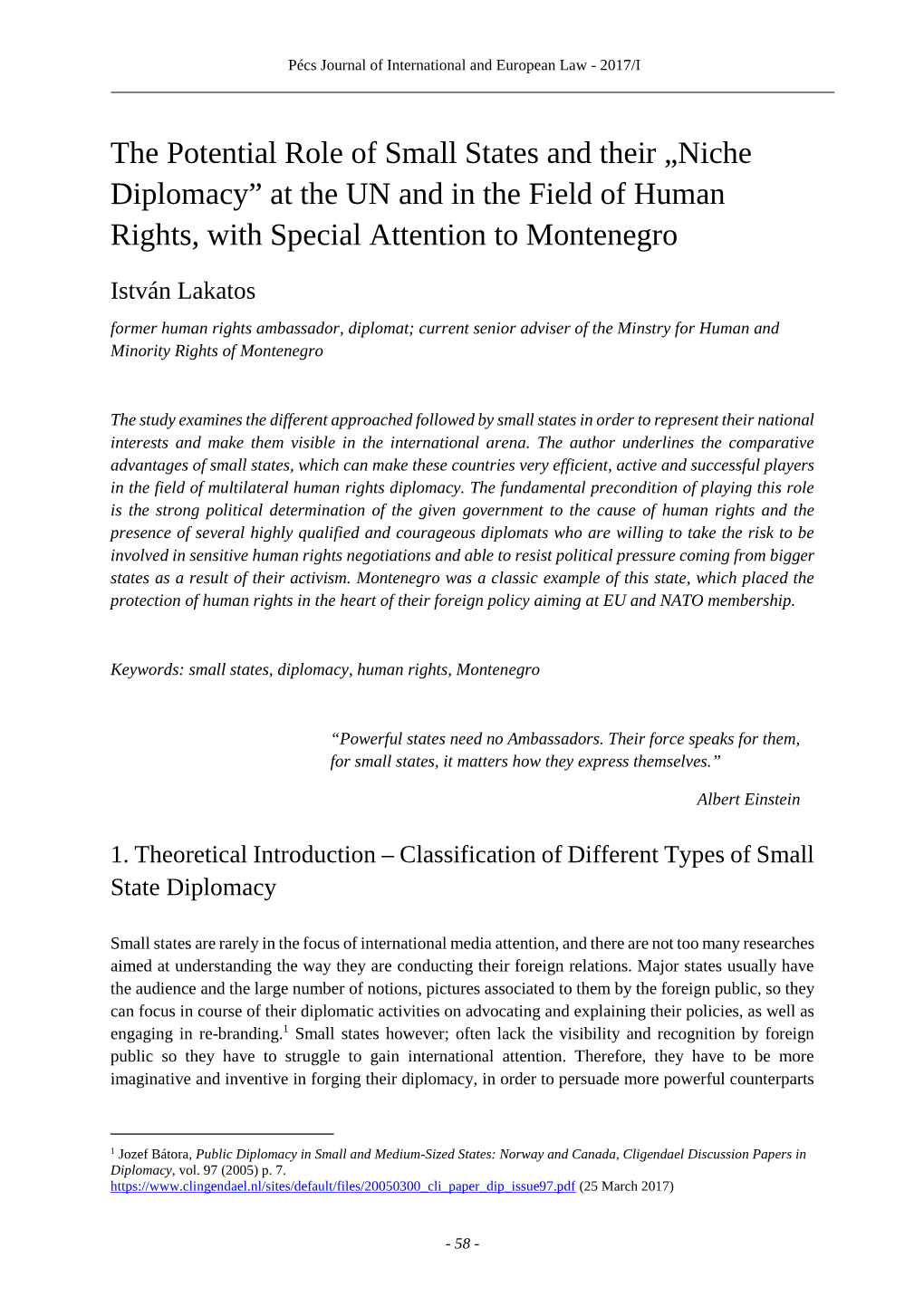 The Potential Role of Small States and Their „Niche Diplomacy” at the UN and in the Field of Human Rights, with Special Attention to Montenegro