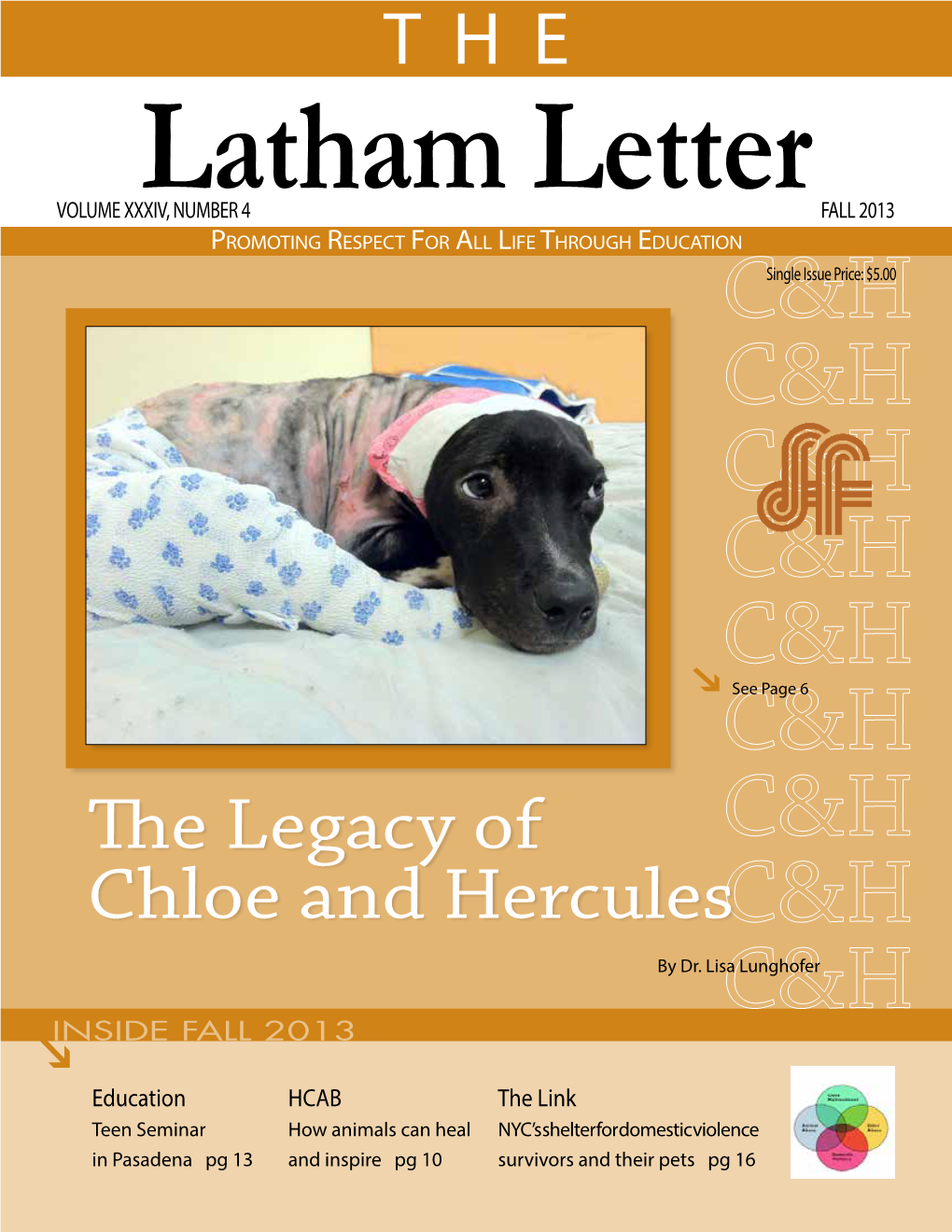 Latham Letter Balanced Perspectives on Humane Issues and Activities Subscriptions:$15 One Year US; $25 Two Years US