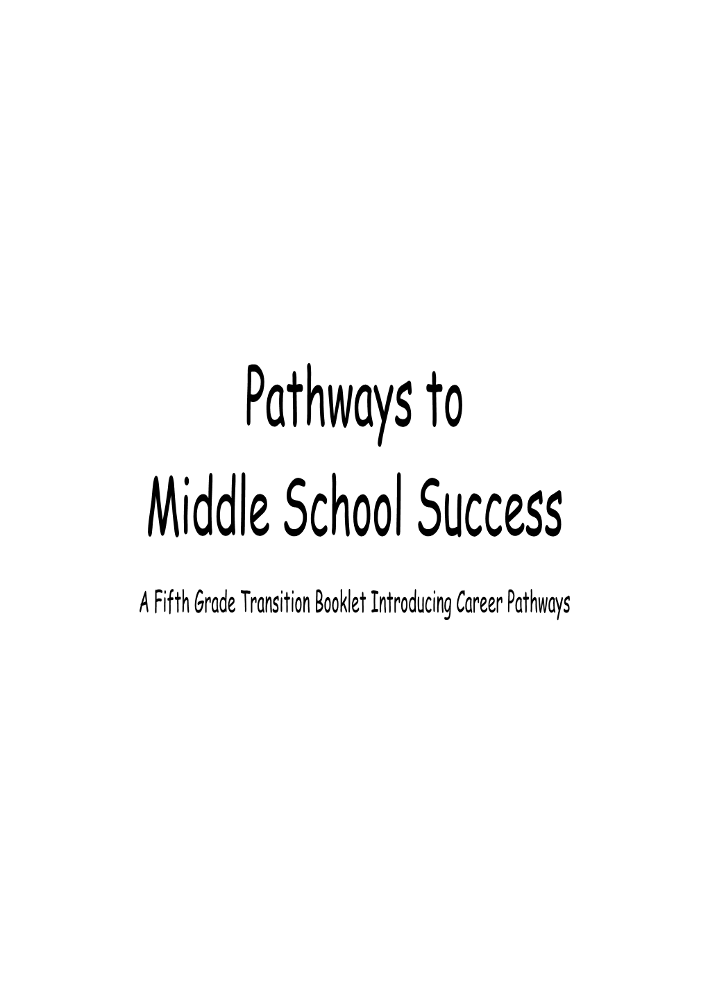 Pathways to Middle School Success Jan 2010