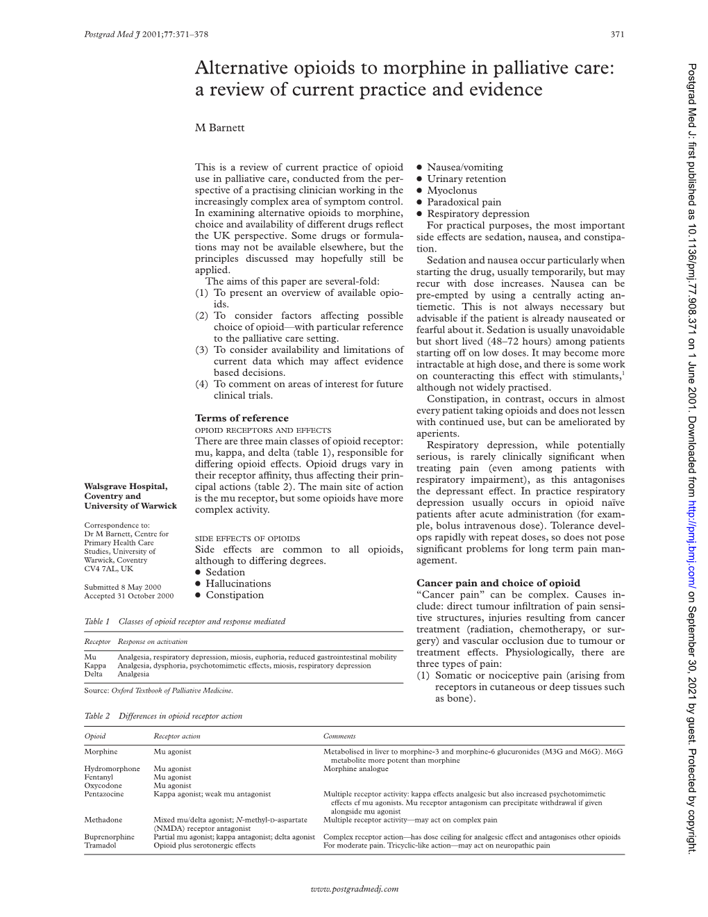 Alternative Opioids to Morphine in Palliative Care: Postgrad Med J: First Published As 10.1136/Pmj.77.908.371 on 1 June 2001