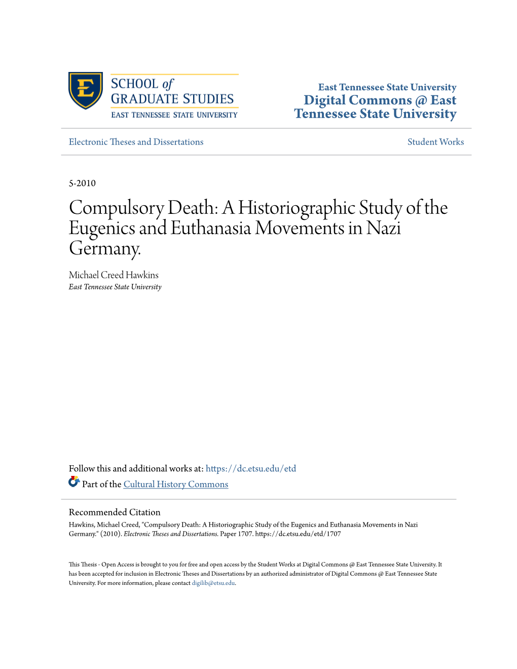 A Historiographic Study of the Eugenics and Euthanasia Movements in Nazi Germany