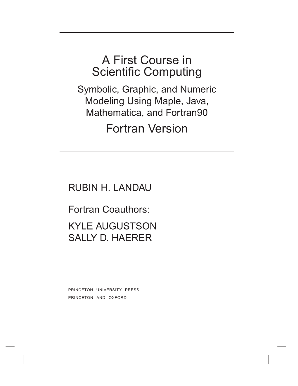 A First Course in Scientific Computing Fortran Version