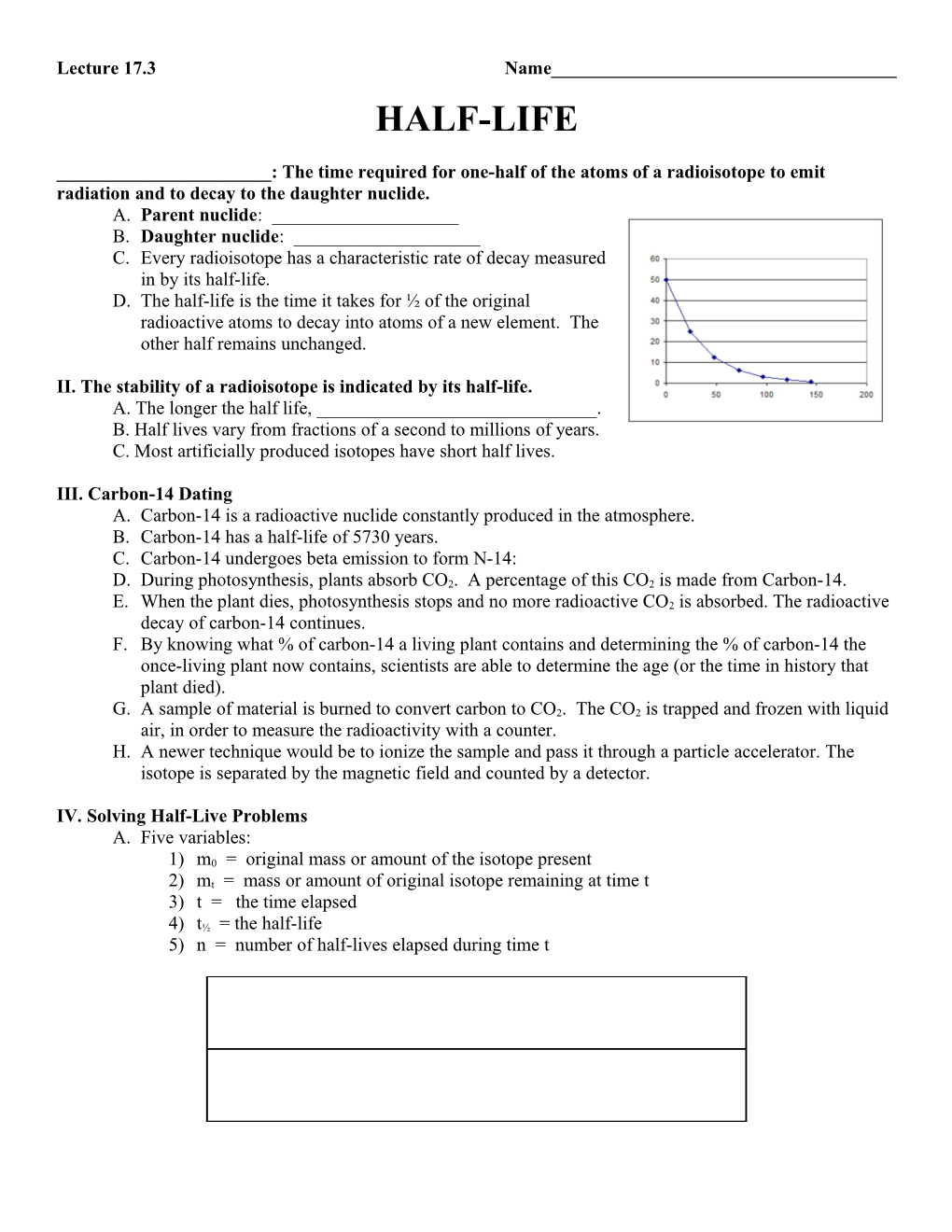 ______: the Time Required for One-Half of the Atoms of a Radioisotope to Emit Radiation