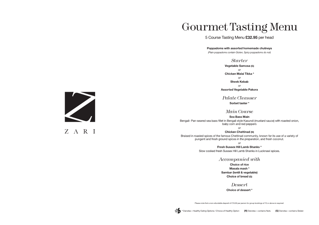 Gourmet Tasting Menu 5 Course Tasting Menu £32.95 Per Head