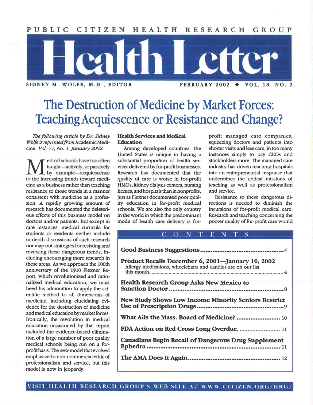 The Destruction of Medicine by Market Forces: Teaching Acquiescence Or Resistance and Change?