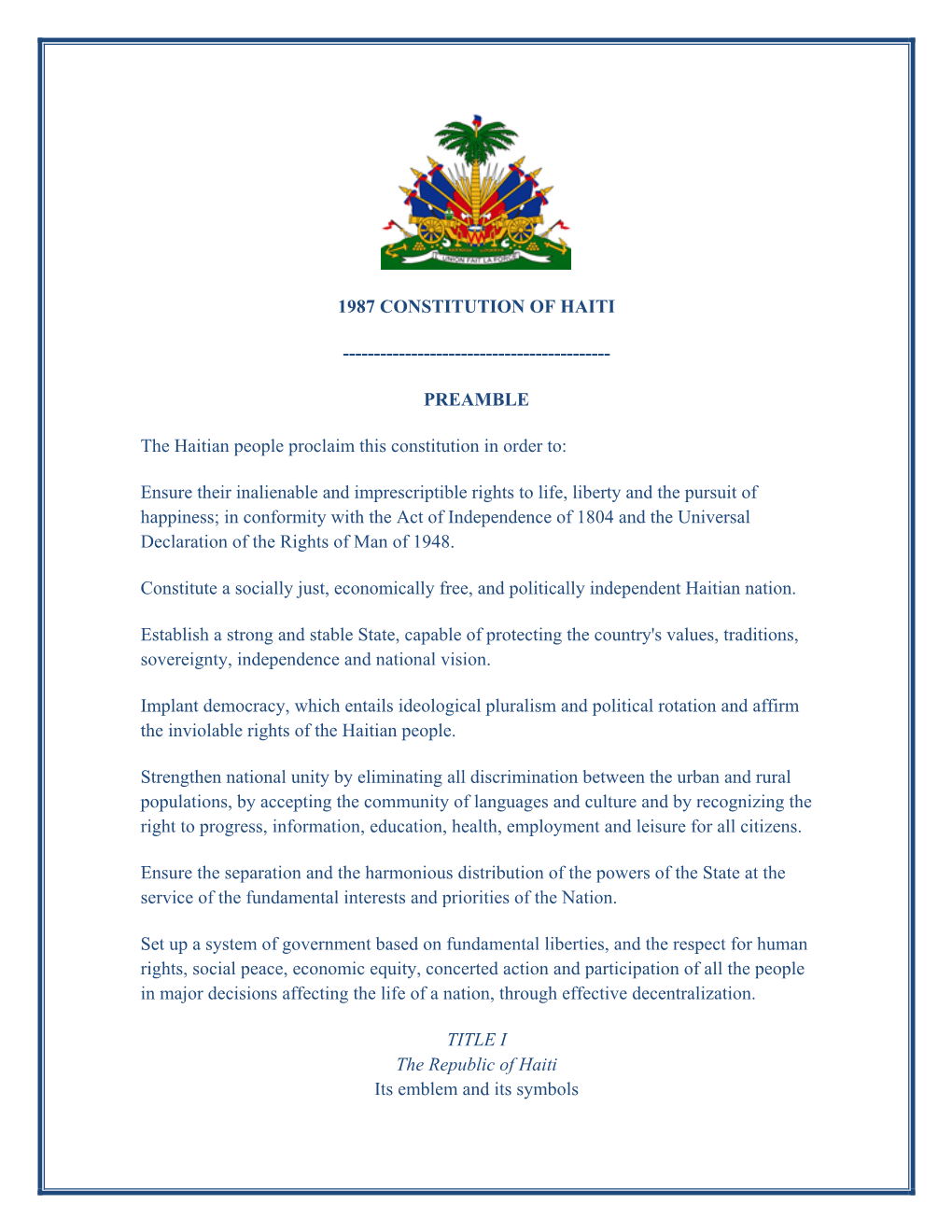 1987 CONSTITUTION of HAITI ---PREAMBLE the Haitian People Proclaim This Constitution In