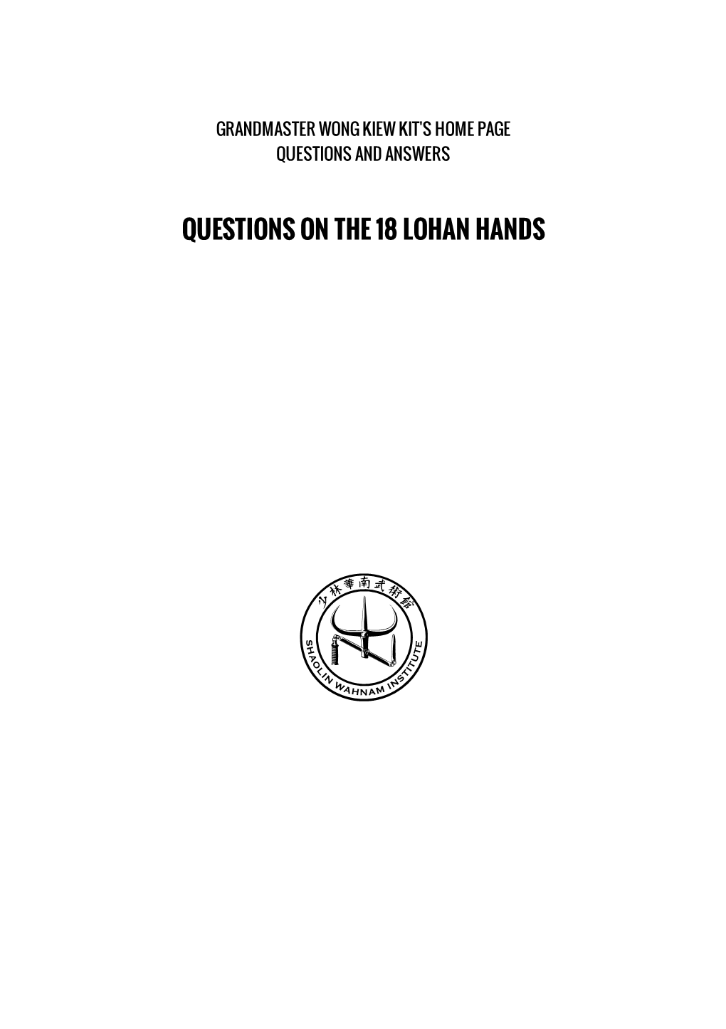 Questions on the 18 Lohan Hands | Questions and Answers | Shaolin.Org