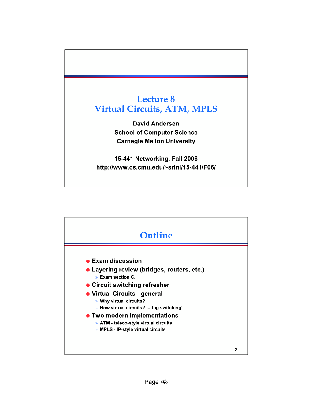 Virtual Circuits, ATM, MPLS