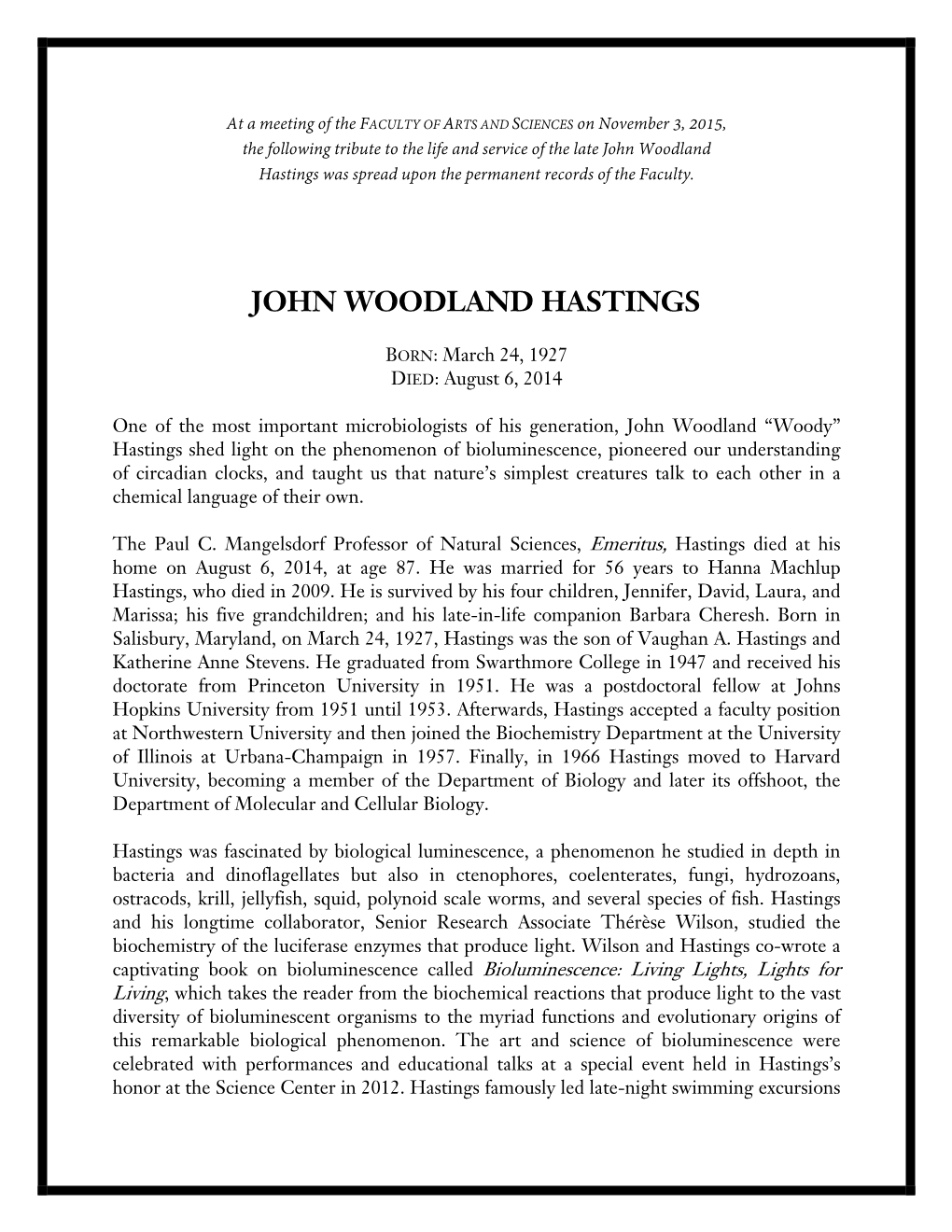 John Woodland Hastings Was Spread Upon the Permanent Records of the Faculty