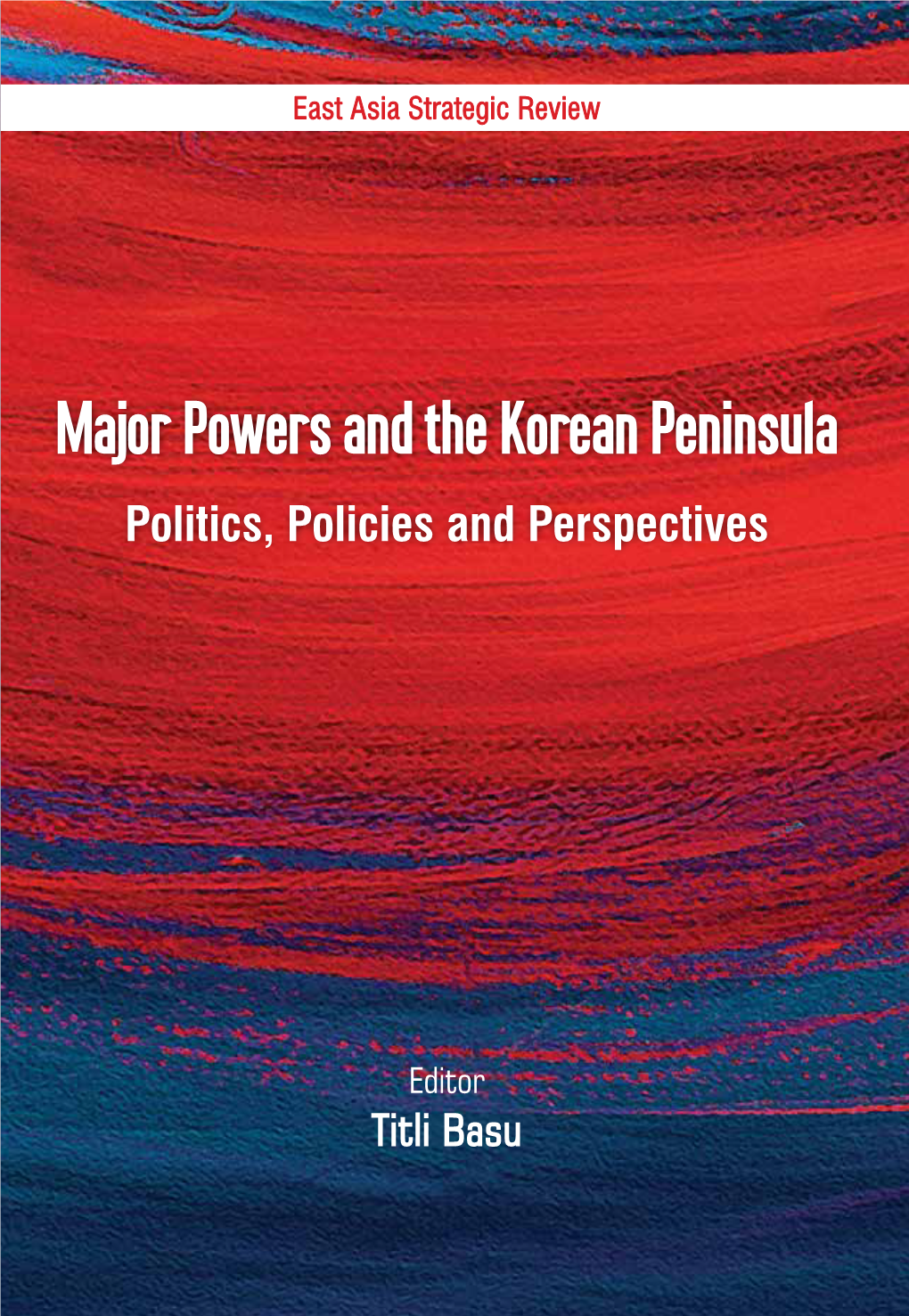 Major Powers and the Korean Peninsula