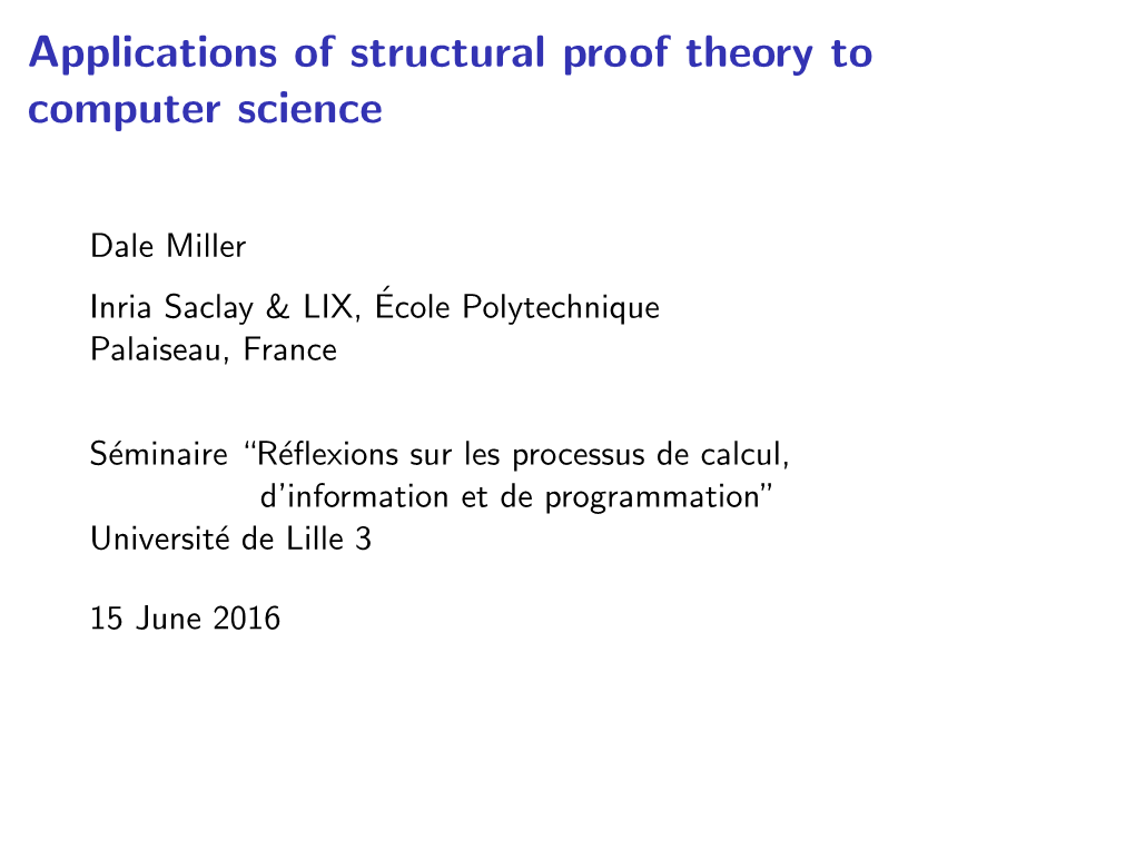 Applications of Structural Proof Theory to Computer Science