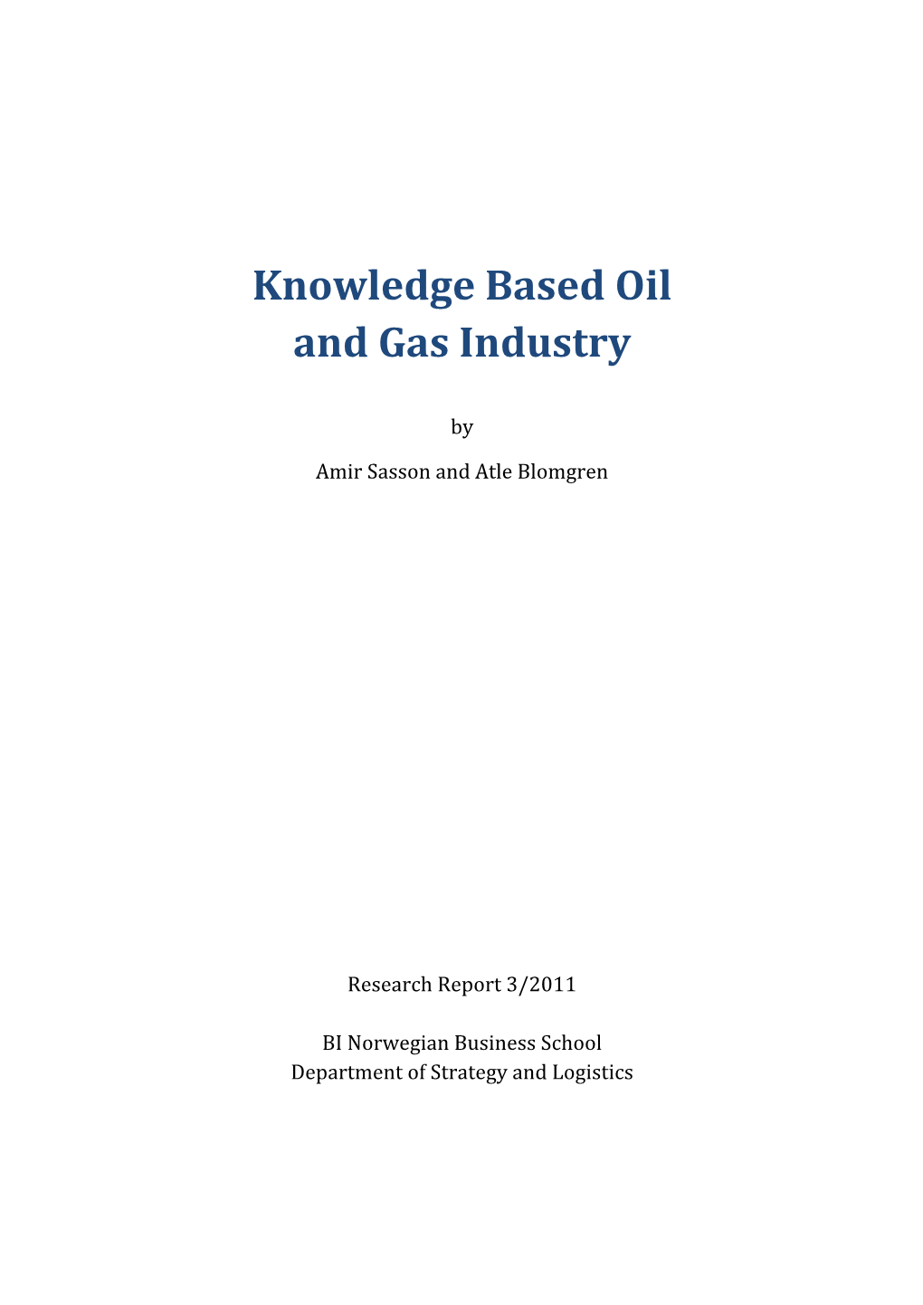 Knowledge Based Oil and Gas Industry