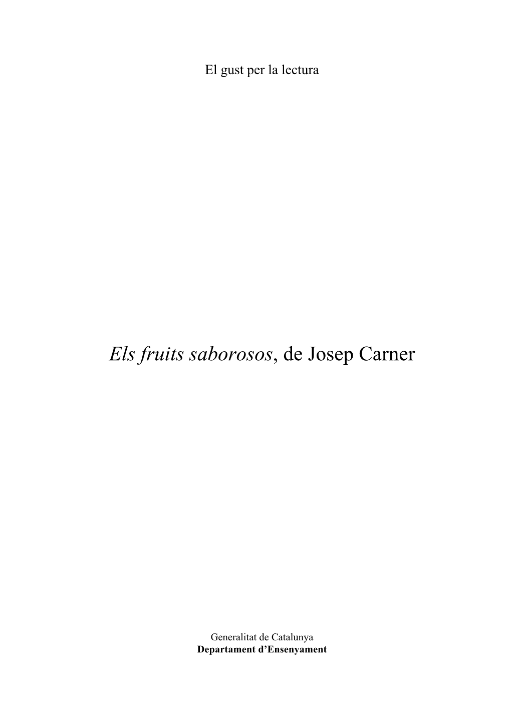 Els Fruits Saborosos, De Josep Carner